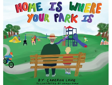 Livro Home Is Where Your Park Is De Cameron Levis (inglês)