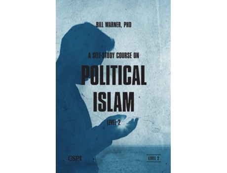 Livro A Self-Study Course on Political Islam, Level 2 de Bill Warner (Inglês)