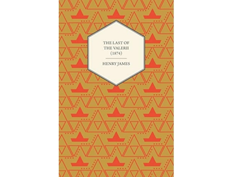 Livro The Last of the Valerii 1874 de Henry James (Inglês)