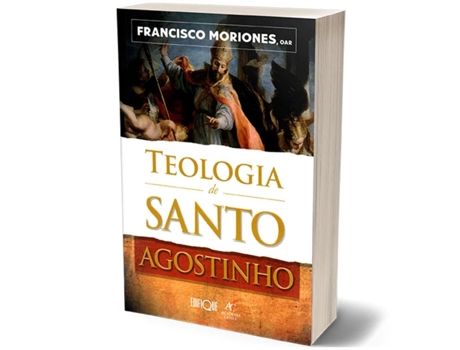 Livro Teologia De Santo Agostinho De Francisco Miones (português Do Brasil)