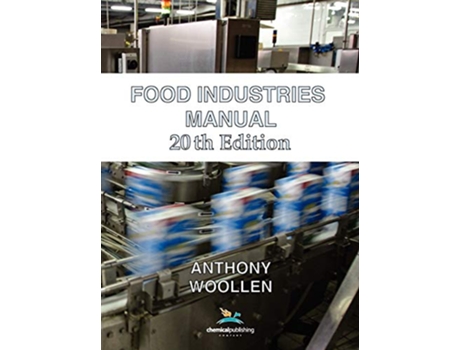 Livro Food Industries Manual 20th Ed de Anthony Woollen (Inglês)