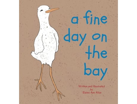 Livro A Fine Day On The Bay De Allen, Elaine Et Al. (inglês)