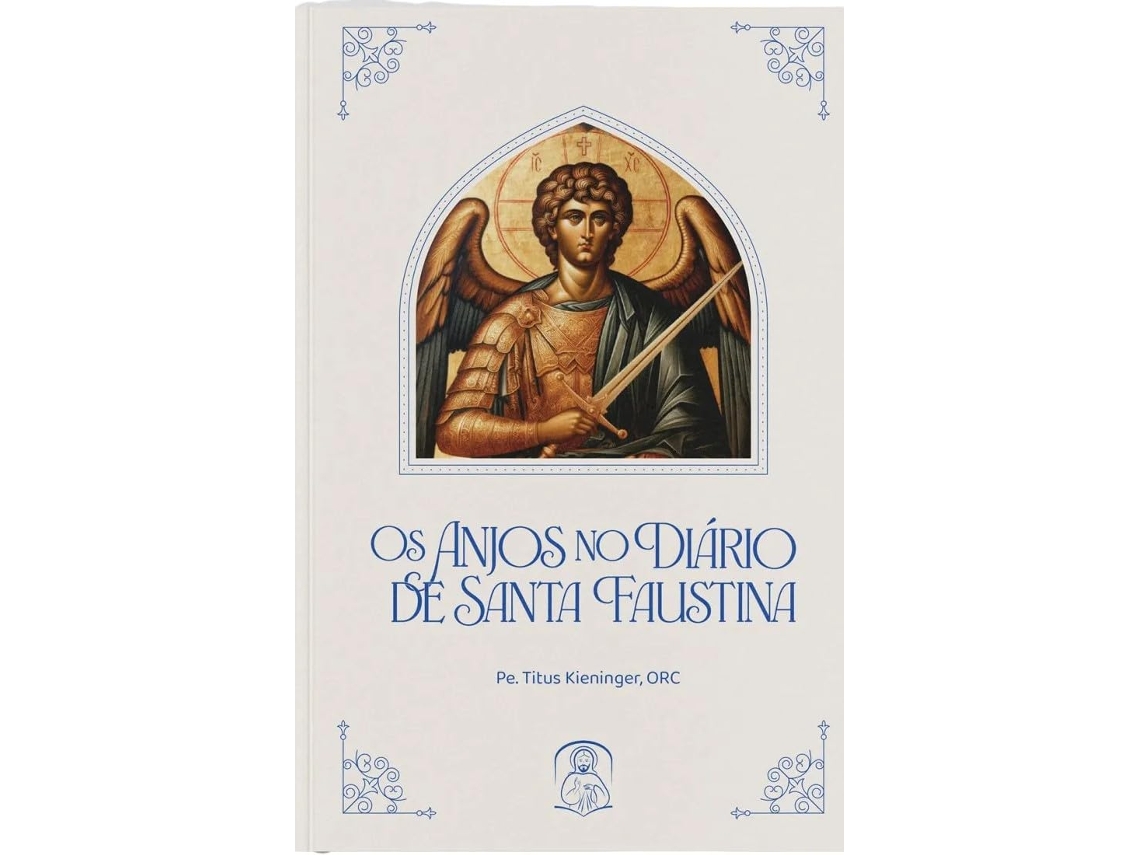 Livro Os Anjos No Diário De Santa Faustina De Pe Titus Kieninger (português)