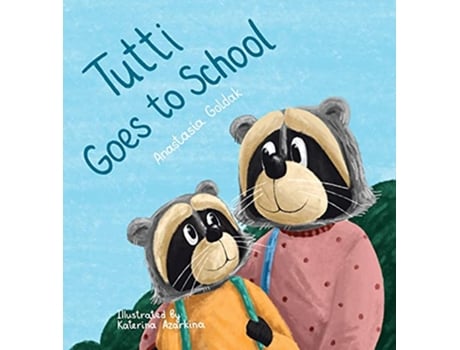 Livro Tutti Goes to School de Anastasia Goldak (Inglês - Capa Dura)
