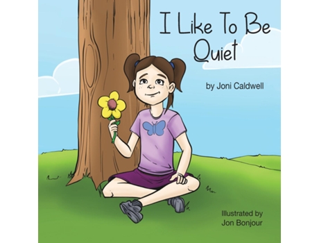 Livro I Like To Be Quiet De Joni Caldwell (inglês)