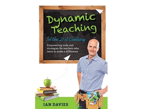 Livro Dynamic Teaching in the 21st Century de Ian Davies (Inglês)