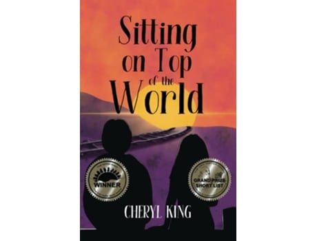 Livro Sitting on Top of the World de Cheryl King (Inglês)