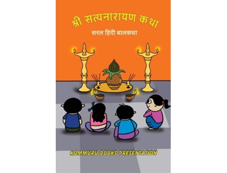 Livro Shree Satyanarayana Katha Saral Hindi Balkatha De Subhash Kommuru (hindi)