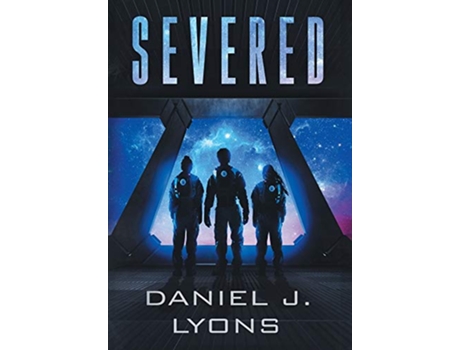 Livro Severed de Daniel J Lyons (Inglês)