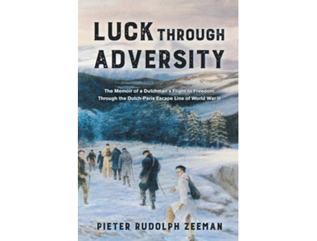 Livro Luck Through Adversity De Pieter Rudolph Zeeman (inglês)
