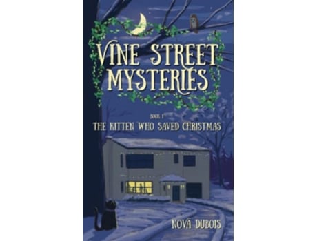 Livro The Kitten Who Saved Christmas Vine Street Mysteries de Nova Dubois (Inglês)