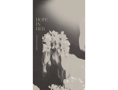 Livro Hope In Her de Krysta Alyse Bouquet (Inglês - Capa Dura)