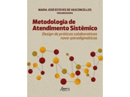Livro Metodologia De Atendimento Sistêmico Design De Práticas Colaborativas Novo-paradigmáticas De Maria José Esteves De Vasconce (português)