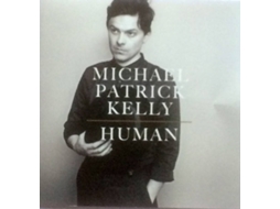 CD Michael Patrick Kelly - Human (1CDs)