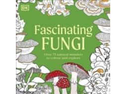 Livro Fascinating Fungi Colouring Book de Dorling Kindersley Ltd (Inglês)