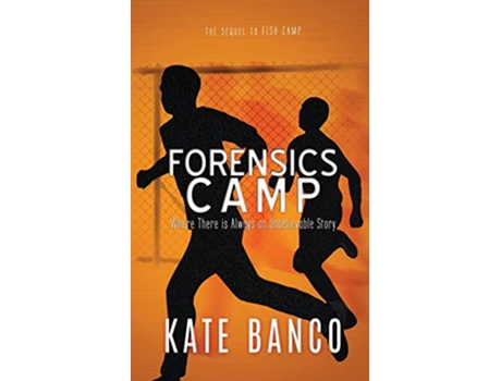 Livro Forensics Camp Where There is Always an Unbelievable Story A Sara Rodriguez Mystery de Kate Banco (Inglês)