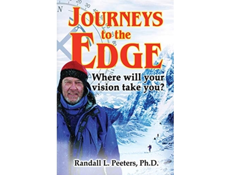 Livro Journeys to the Edge Where Will Your Vision Take You de Peeters Randall (Inglês)