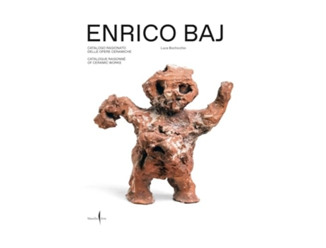 Livro Enrico Baj Catalogue Raisonne of Ceramic Works de Baj, Enrico et al. (Inglês - Capa Dura)
