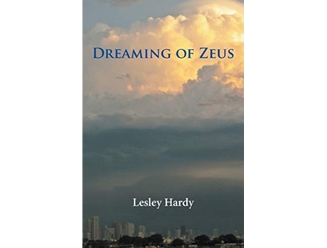 Livro Dreaming Of Zeus De Lesley Hardy (inglês)