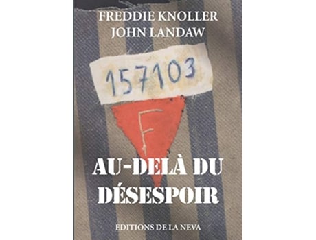 Livro Au delà du désespoir French Edition de Freddie Knoller John Landaw Gilbert Fouquet (Francês)