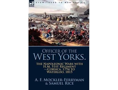 Livro officer of the west yorks de a f mockler-ferryman,samuel rice (inglês)