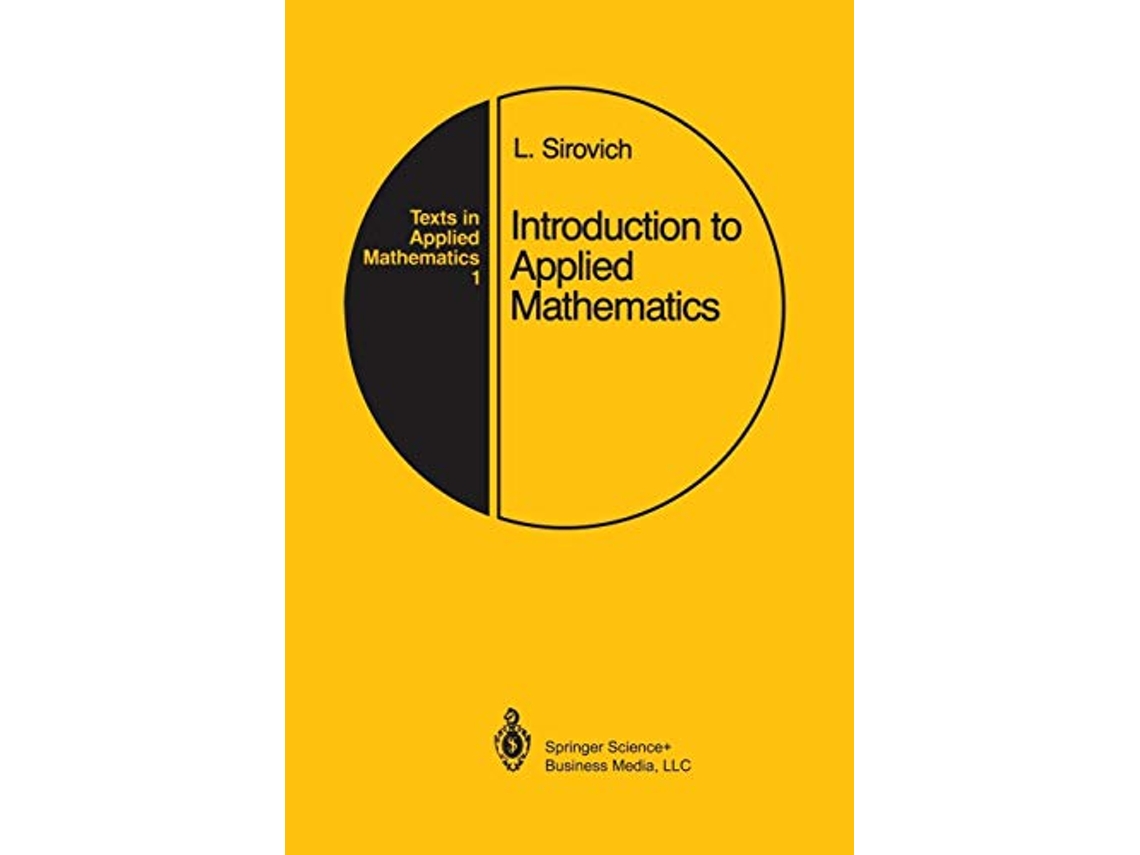 Livro Introduction to Applied Mathematics Texts in Applied Mathematics 1 de Lawrence Sirovich (Inglês)