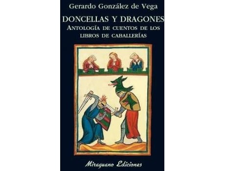 Livro Doncellas Y Dragones : Antología De Cuentos De Los Libros De Caballerías de Gerardo Gonzalez De Vega (Espanhol)