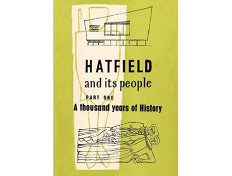 Livro Hatfield and Its People Part One de Wea Hatfield WEA Hatfield Branch (Inglês)