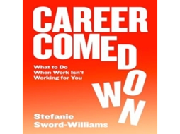 Livro Career Comedown de Stefanie Sword-Williams (Inglês)
