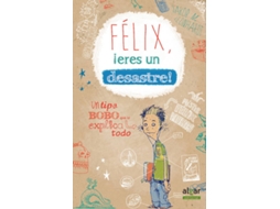 Livro Félix, ¡Eres Un Desastre! de Jakob Leonhardt (Espanhol)