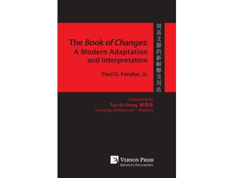 Livro Book Of Changes A Modern Adaptation And Interpretation De Paul G Fendos (inglês)