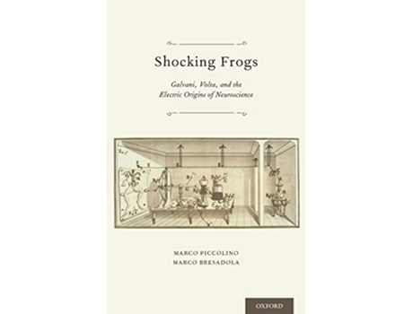 Livro Shocking Frogs de Marco Piccolino e Marco Bresadola (Inglês - Capa Dura)