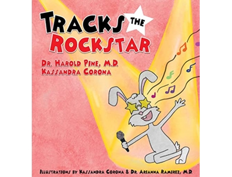 Livro Tracks the Rockstar de Dr M D Harold Pine e Kassandra Corona (Inglês - Capa Dura)