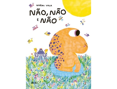 Livro Não, Não E Não de Noemi Vola (Português)