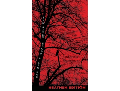 Livro The Raven with Literary and Historical Commentary de John H Ingram e Edgar Allan Poe (Inglês - Capa Dura)