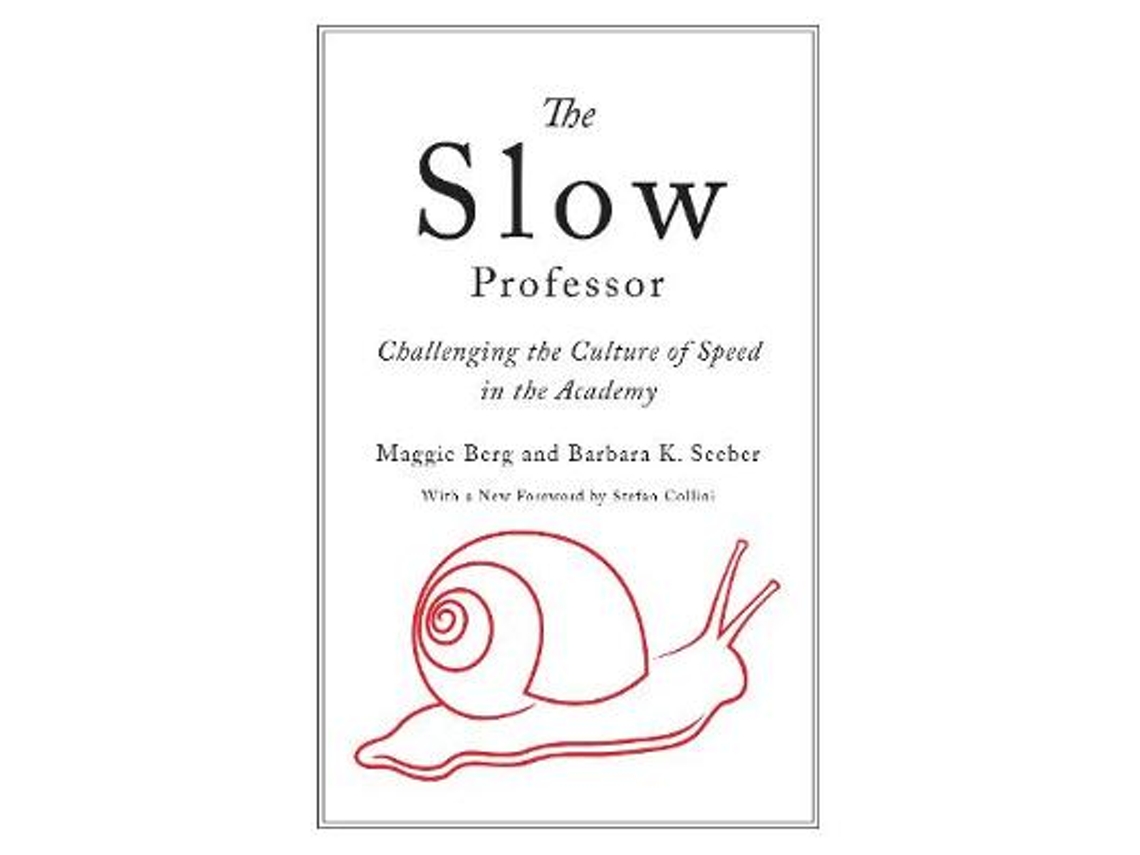 Livro The Slow Professor de Maggie Berg e Barbara K Seeber (Inglês)