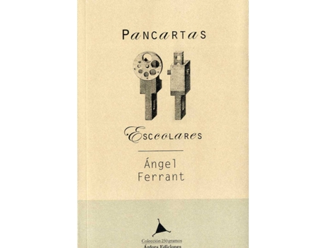 Livro Pancartas Escolares de Ángel Ferrant (Espanhol)