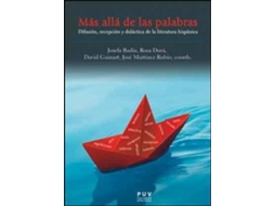 Livro Más allá de las palabras difusión, recepción y didáctica de la literatura hispánica de Abreviado Por David Guinart, Abreviado Por José Martínez Rubio et al. (Espanhol)