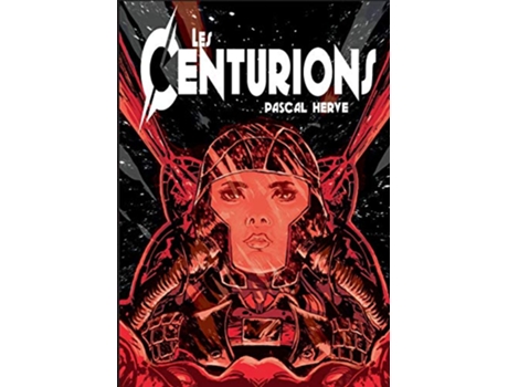 Livro Les Centurions French Edition de Pascal Hervé (Francês)