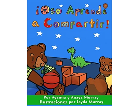 Livro Oso Aprende a Compartir Spanish Edition of Bear Learns to Share de Ayanna Murray Anaya Murray (Espanhol)