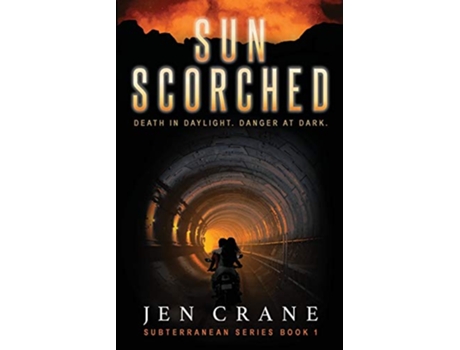 Livro Sunscorched Subterranean Series Book 1 de Jen Crane (Inglês)