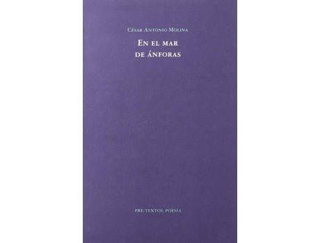 Livro Áen El Mar De Ánforas de César Antonio Molina (Espanhol)