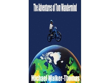 Livro The Adventures of Tom Wandermind de Michael Walker-Thomas (Inglês)