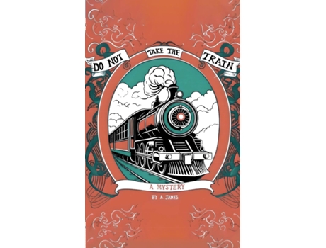 Livro Do Not Take the Train de Alexandra James (Inglês)