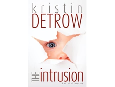 Livro The Intrusion de Kristin Detrow (Inglês)