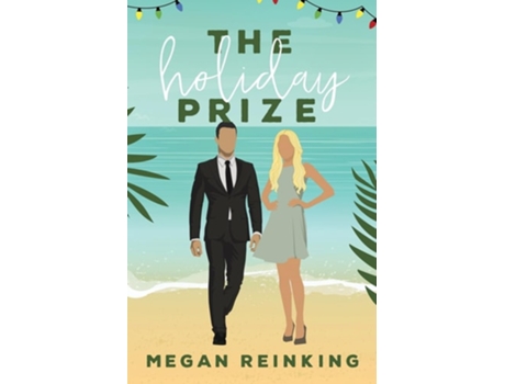 Livro The Holiday Prize de Megan Reinking (Inglês)