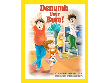 Livro Denumb Your Bum de Pamela Swanigan (Inglês)