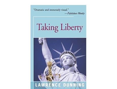 Livro Taking Liberty de Lawrence Dunning (Inglês)