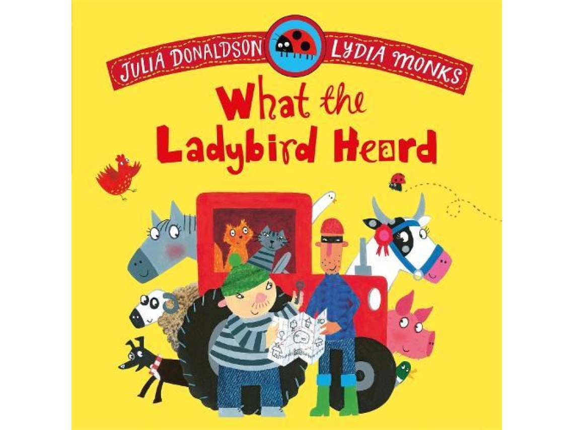 Livro What the Ladybird Heard de Julia Donaldson (Inglês)