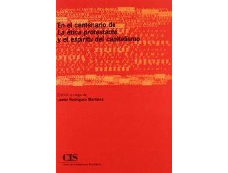 Livro En El Centenario Etica Protestante de Javier Rodriguez (Espanhol)